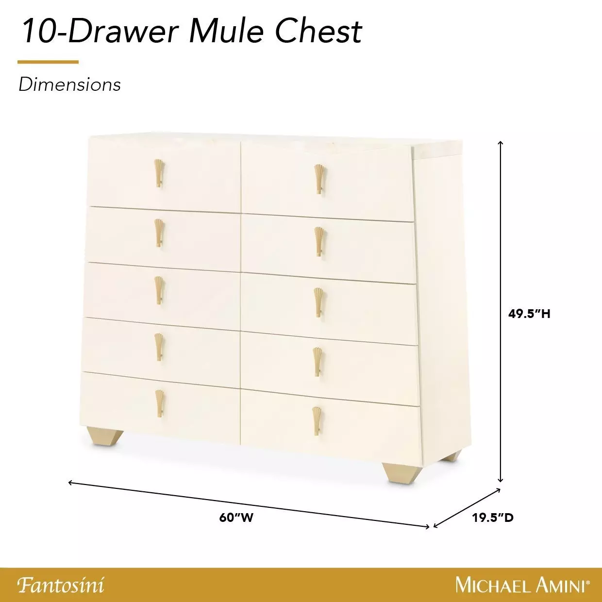 Fantosini Creamy Pearl 10 Drawer Mule Chest