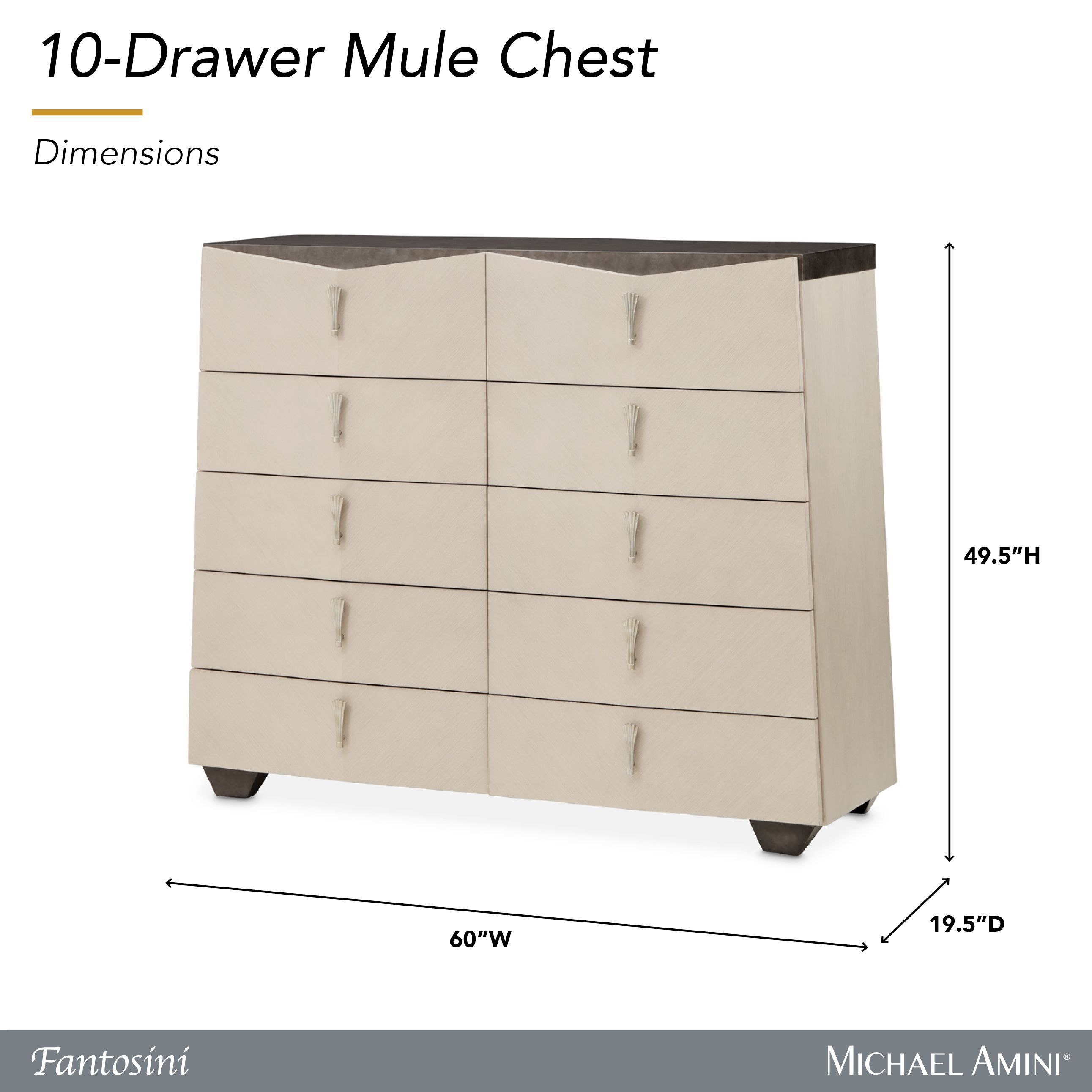Fantosini Silver Mist 10 Drawer Mule Chest